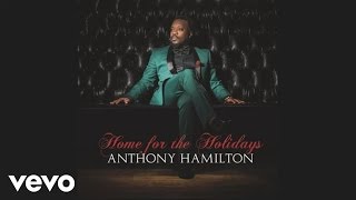 Anthony Hamilton  Tis The Season Audio [upl. by Idok]