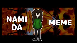 Namida meme  animation [upl. by Langille]