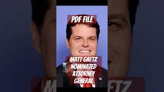 Matt Gaetz PDF FILE as Potential Attorney General [upl. by Leckie615]