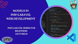 Mastering Models in Laravel Simplify Your Data Base Handling Lecture 16 PHPLaravelWebDevelopment [upl. by Camel]