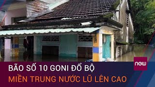 Tin bão khẩn cấp Bão số 10 Goni đổ bộ nước lũ lên cao tại miền Trung  VTC Now [upl. by Sid898]