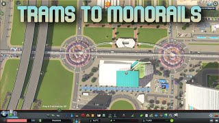 🚋 Trams to Monorails 🚝  Reducing Traffic in Cities Skylines [upl. by Nehemiah320]