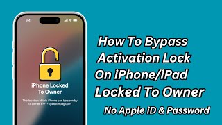 How To Bypass iPhone Locked To Owner  Remove iCloud Activation Lock Remove iCloud Without Password [upl. by Neda]