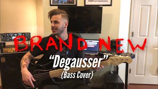 Brand New  “Degausser” Bass Cover [upl. by Witte]