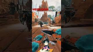 Heirloom Glitch  Apex Legends [upl. by Roberto]