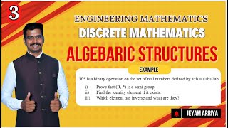 Discrete Mathematics  Unit 4  Algebraic Structures  Jeyam Arriya [upl. by Nidak]