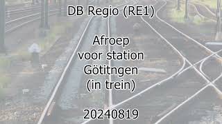 DB Regio RE1 announcement for next station in train Göttingen 20240819 [upl. by Radmen]