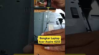 Cara bongkar laptop Acer aspire 4253 service servislaptop servisprinter magetan magetanofficial [upl. by Levania]