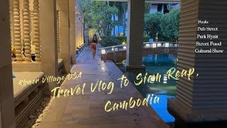 SIEM REAP CAMBODIA NIGHTLIFE  Pub Street Night Tour  Park Hyatt 4K [upl. by Adnawyek]