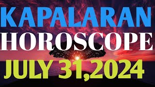 Tagalog Horoscope July 312024 Daily Horoscope Horoscope for today Gabay kapalaran Daily Astrology [upl. by Eeroc]