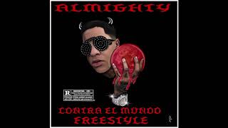 Almighty  Contra El Mundo FREESTYLE  Prod Rko [upl. by Sybil700]