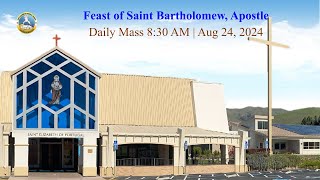 Feast of Saint Bartholomew Apostle  Aug 24 2024  830 AM [upl. by Euqram270]