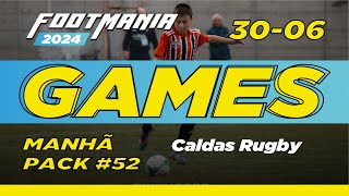 3006 Manhã I Caldas Rugby I Dia 4 FootMania 52 [upl. by Aisylla]