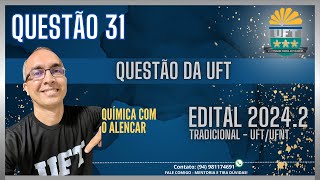 QUESTÃO 31  PROVA TRADICIONAL  UFTUFNT 20242 [upl. by Emlynn966]