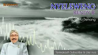 NYELEWENG TARLING  RENDY R  Cover by Ki Demang [upl. by Nerradal320]