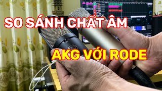 Test So Sánh Chất Âm Micro RODE NT1A Và AKG P420 [upl. by Mable502]