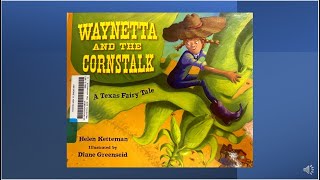 Waynetta and the Cornstalk by Helen Ketteman illustrated by Diane Greenseid [upl. by Emmeram393]