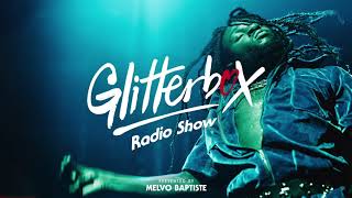 Glitterbox Radio Show 161 The House Of Steve quotSilkquot Hurley [upl. by Peih]