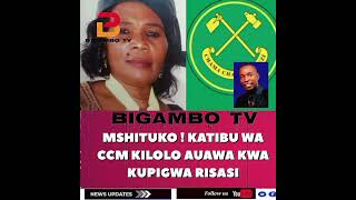 MSHITUKO😢 KATIBU WA CCM KILOLO AUAWA KWA KUPIGWA RISASI NI MAJONZI TAZAMA VIDEO HIYO [upl. by Akirre789]