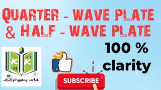 what is quarter wave plate amp half wave plate  100 clarity  polarization kk physics world [upl. by Cud]