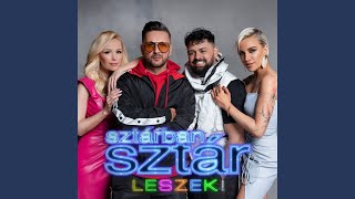 Te jössz Sztárban Sztár Leszek zsűri dala [upl. by Wake]