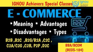 E  Commerce  meaning Advantages Disadvantagestypes of e commerceecommercebbaignou [upl. by Nosirrag]