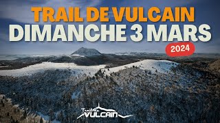 TRAIL DE VULCAIN dimanche 3 MARS 2024 [upl. by Rosmunda]