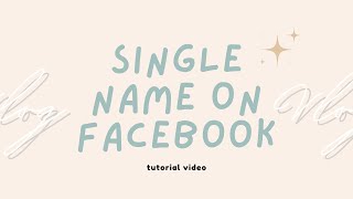 Single name  one name on Facebook  ios or android user [upl. by Daj]