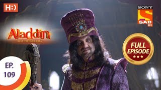 Aladdin  Ep 109  Full Episode  15th January 2019 [upl. by Vincelette]