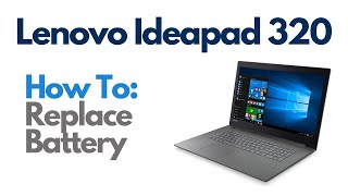 How To Replace Battery  Lenovo Ideapad 32017ikb Laptop Computer [upl. by Beniamino]