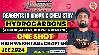 Reagents in organic chemistry  Hydrocarbons  one shot  Must Watch  JEE 2024  Naveen Sir [upl. by Eilac]