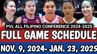 PVL FULL GAME SCHEDULE  NOVEMBER 9 2024  JANUARY 23 2025  PVL ALL FILIPINO CONFERENCE 2024 [upl. by Nnauol]