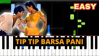 Tip Tip Barsa Pani Piano Tutorial  Mohra  Akshay Kumar  Raveena  PianoForAll [upl. by Eldoree]