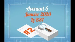 Avenant 6  Le BSI en janvier 2020  IDEL  FNI [upl. by Arluene]