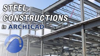 Steel Constructions in Archicad Tutorial [upl. by Aziar]