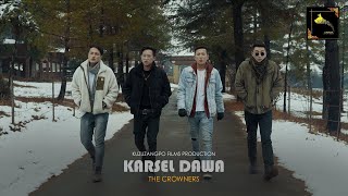 KARSEL DAWA repriseCrowners [upl. by Smailliw]