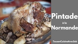 RECETTE de PINTADE à la NORMANDE Tous en cuisine avec Seb [upl. by Lahsram520]