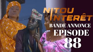 NITOU INTÉRÊT Épisode 88 Saison 1 Bande annonce La Série AN [upl. by Grogan789]