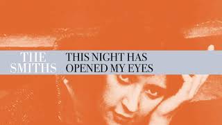 The Smiths  This Night Has Opened My Eyes Official Audio [upl. by Louth]