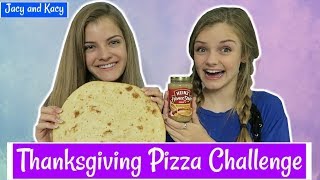 Thanksgiving Pizza Challenge  Jacy and Kacy [upl. by Yrrah]