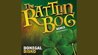 The Rattlin Bog Remix Extended [upl. by Ellenohs]