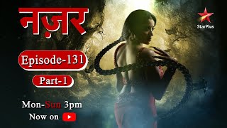 Nazar  Season 1  Episode  131  Part 1 [upl. by Anigriv]