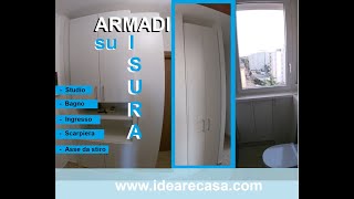 Armadi su Misura per Studio Asse da stiro Ingresso Scarpiera Bagno [upl. by Noryk235]