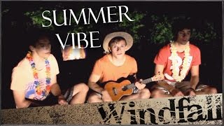 Summer Vibe  Walk Off The Earth Windfall Cover [upl. by Pinebrook]