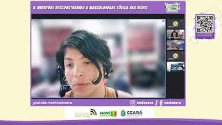 Webinar I Semana Rose Leonel a juventude desconstruindo a masculinidade tóxica nas redes [upl. by Angele]