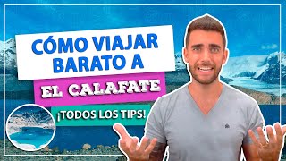 ¡Cómo viajar barato a EL CALAFATE en PATAGONIA ¡Ahorra dinero en todo Hotel excursiones chip [upl. by Hayward50]