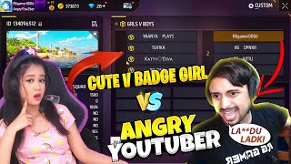 Angry Youtuber vs V Badge Girl Youtubers  Anger x 100 level🥵 Who will WIN [upl. by Cosmo]