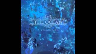 The Ocean  07  Abyssopelagic II  Signals Of Anxiety Instrumental [upl. by Haneekas]