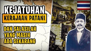 KEJATUHAN PATTANI DAN SALASILAH KELUARGA [upl. by Ahsenrat]