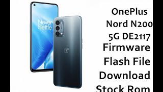 OnePlus Nord N200 5G DE2117 Firmware Flash File Global [upl. by Lockwood]